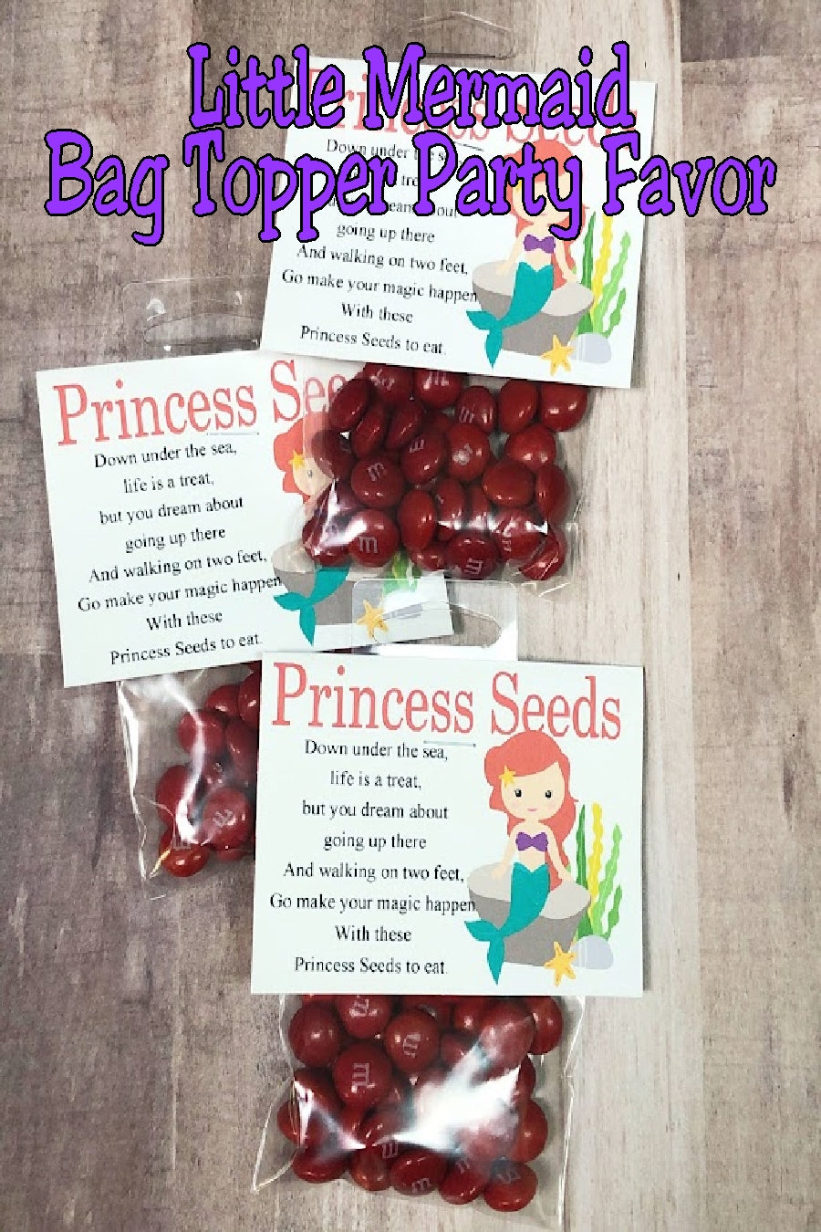 Let your little princess give a sweet treat at her Little Mermaid party with these fun Little Mermaid princess seeds bag topper party favors.  Each treat has a cute poem and a fun way to bring the party home.