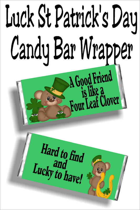 "A Good friend is like a four leaf clover...hard to find and lucky to have!"  This beautiful candy bar wrapper is the perfect gift for any of your friends or family this St Patrick's day.  You can print the wrapper today or let us do the work, and mail you the wrapper.