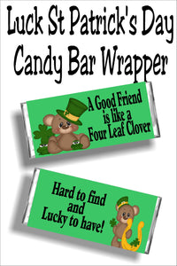 "A Good friend is like a four leaf clover...hard to find and lucky to have!"  This beautiful candy bar wrapper is the perfect gift for any of your friends or family this St Patrick's day.  You can print the wrapper today or let us do the work, and mail you the wrapper.