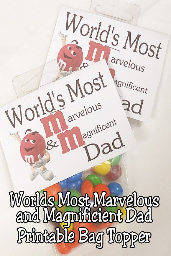 World's Most Marvelous Dad Printable Candy Bag Topper