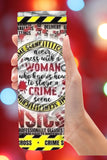 Never Mess with a Woman Crime Scene Tumbler