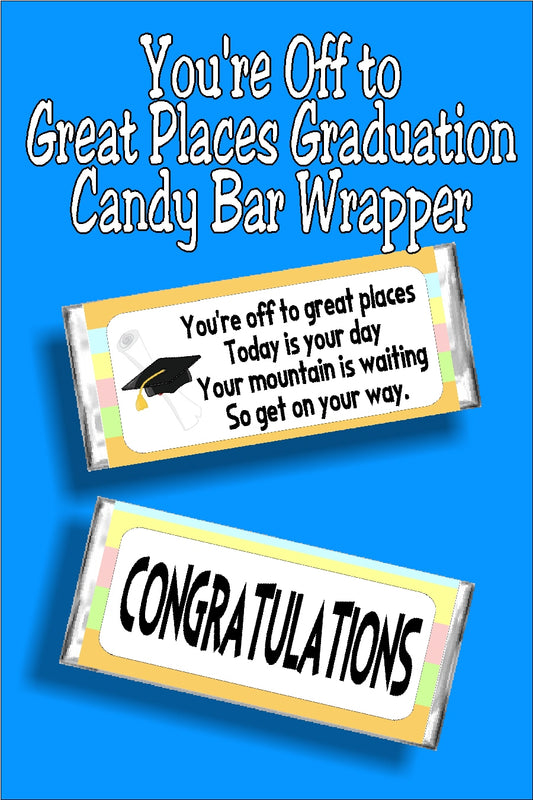 "You're off to great places. Today is your day. Your mountain is waiting. So get on your way." Wish your friends and family Congratulations on their graduation with this candy bar wrapper card.  #graduationgift #graduationcard #graduation2019 #candybarwrapper