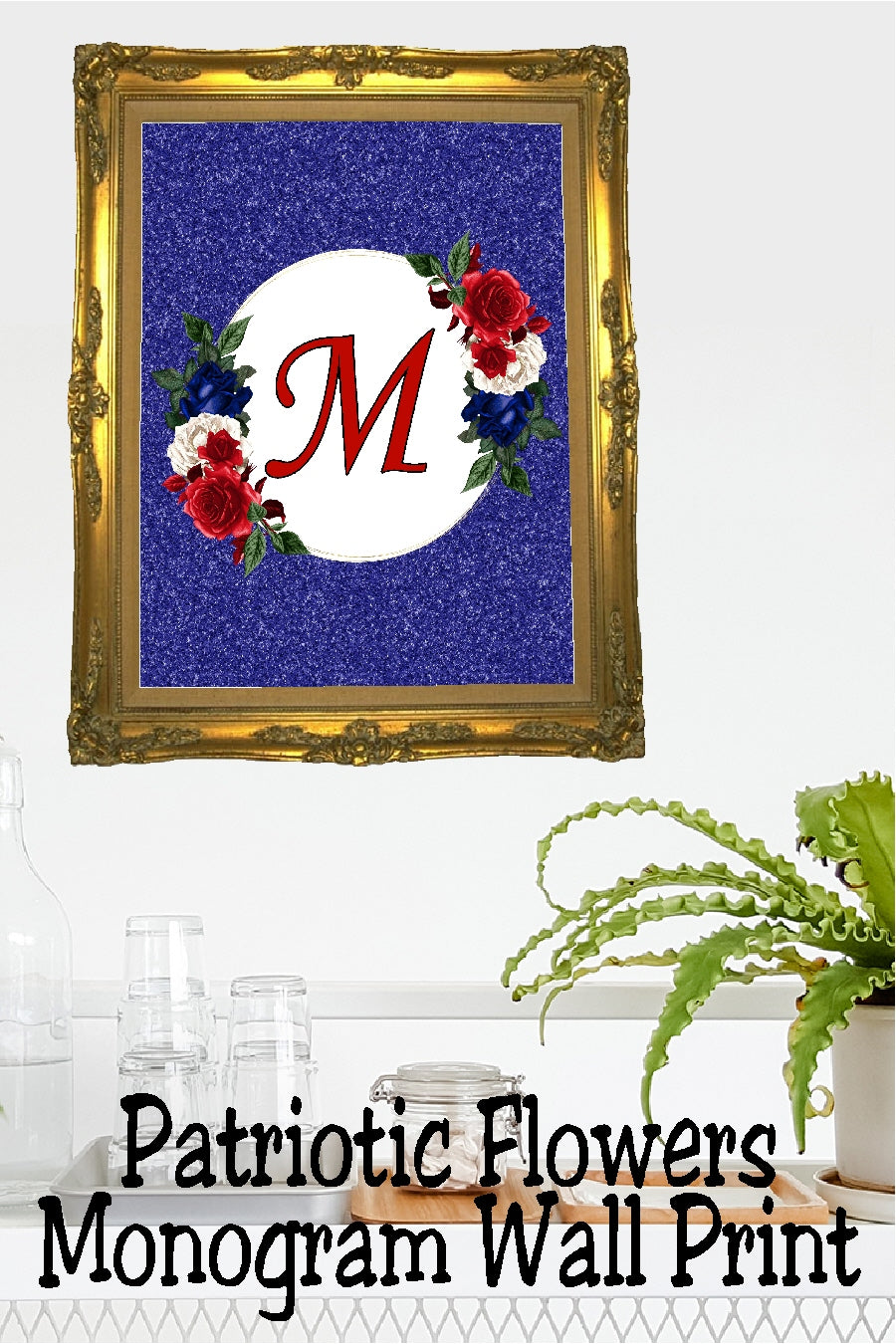 Patriotic Flowers Monogram Printable Wall Decor