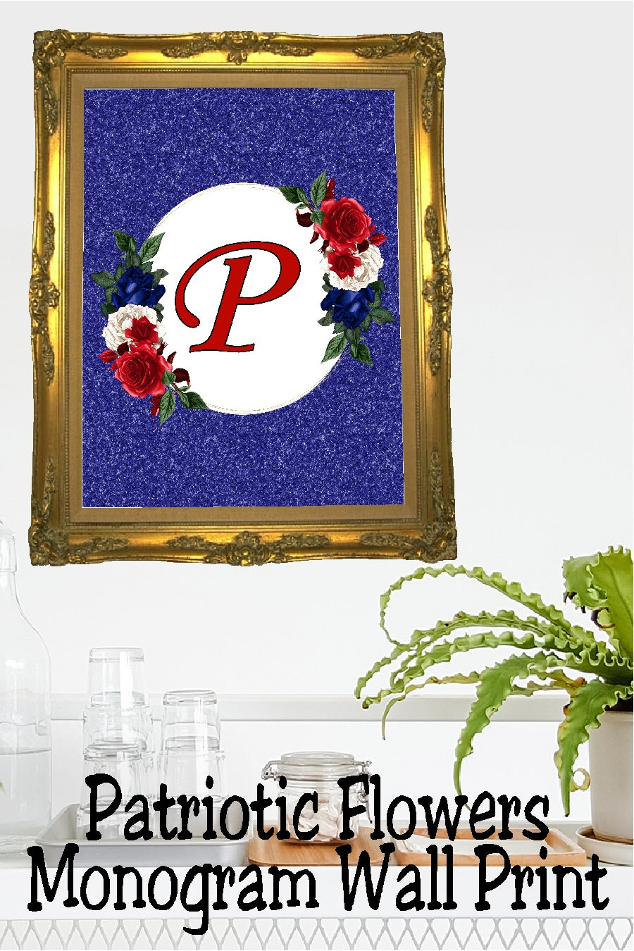 Patriotic Flowers Monogram Printable Wall Decor