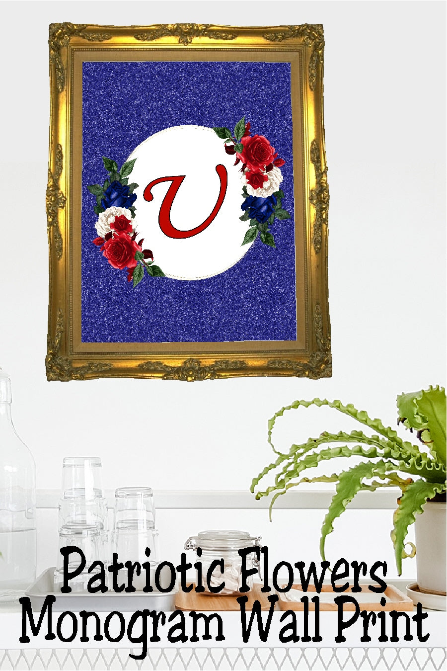 Patriotic Flowers Monogram Printable Wall Decor