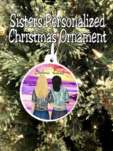 What happens between sisters stays between sisters. Celebrate your sisterhood with this personalized Christmas ornament perfect for you and your sister.  By changing the hair, skin, and clothes, you'll have the perfect ornament for your sisters today.