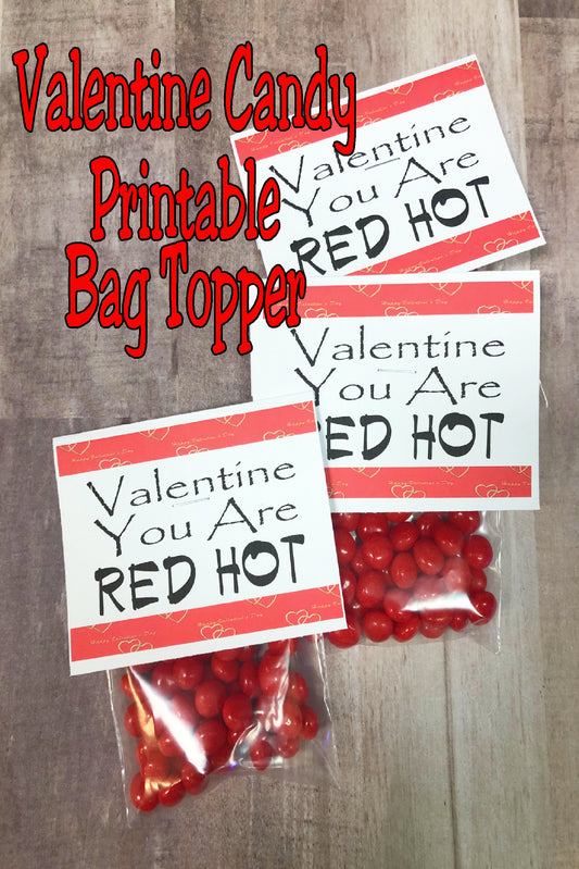 Red Hot Valentine Bag Topper printable