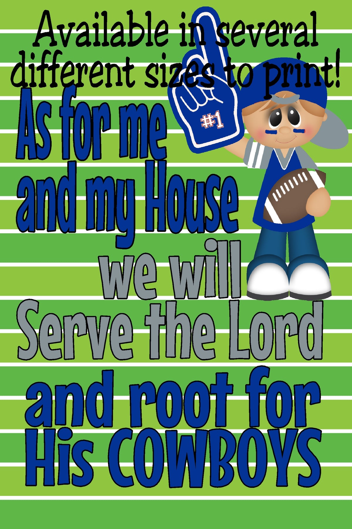 Serve the Lord and Root for His Cowboys Printable Wall Decor