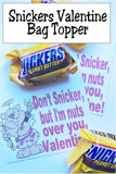 "Don't Snicker, but I'm nuts over you , Valentine."  This bag topper and candy valentine is such a fun way to give your class valentines or will work as favors for your Valentine party.