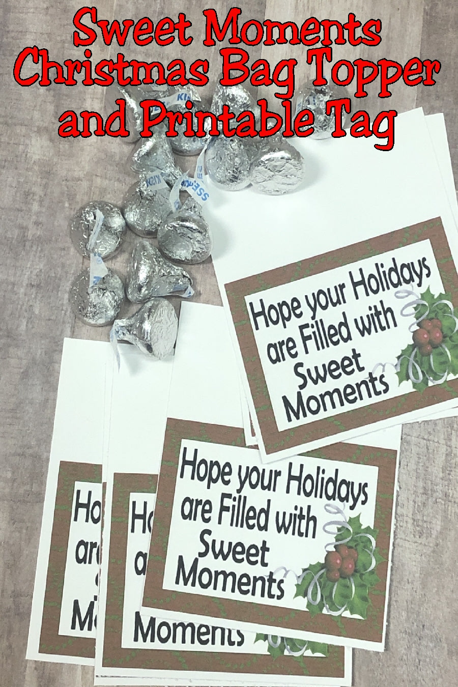 Sweet Moments Christmas Bag Topper Printable