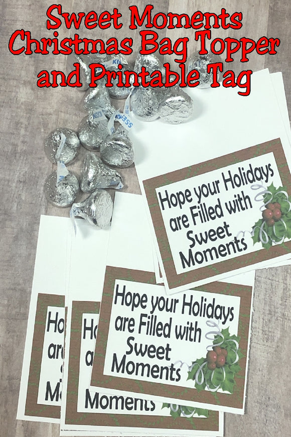 Sweet Moments Christmas Bag Topper Printable
