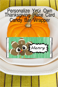 You worked hard on your Thanksgiving dinner and your dinner table decor, don't slack on the place settings. Make your thanksgiving dinner place setting extra special for your guests by directing them where to sit with candy bar place cards that you can customize and print yourself.