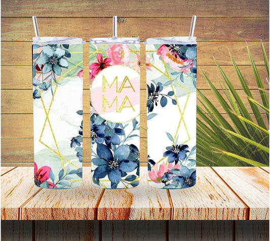 Spring Flowers Mama Tumbler  *89