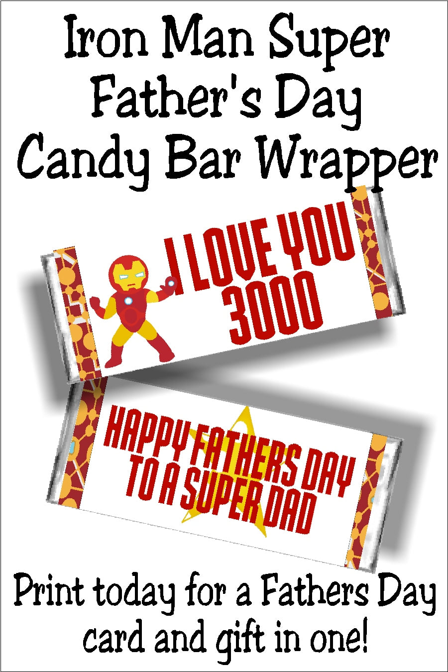Do you love your dad 3000? Or is your dad an Iron Man or Avenger Superhero? This candy bar card is the perfect Father's day card for him! Print out this candy bar wrapper and use a Hershey candy bar to make the perfect card and gift in one this Father's day.