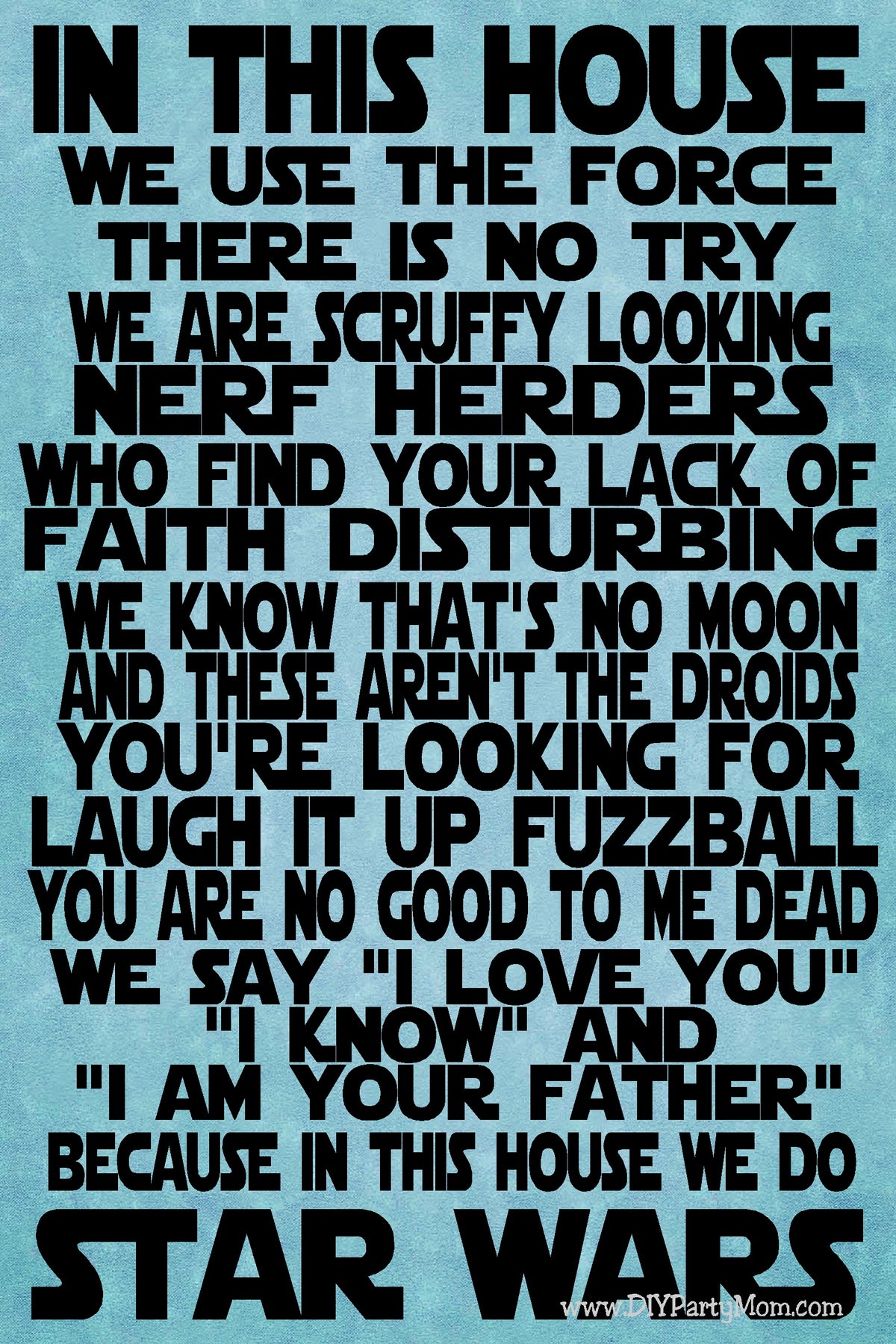 Show your love of Star wars with this printable Star Wars home decor sign. Simply print out and frame this sign for the perfect gift for any Star Wars fan or as a decoration for your home or office. #inthishousesign #starwarssign #starwarsgiftidea 